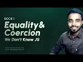 Equality Coercion In JavaScript Malayalam Tutorial We Don t Know JS Book 1