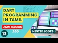 Dart Nested Loops in Tamil Dart Programming Language Course in Tamil Dart Dart Tutorial