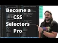 Become a CSS Selectors Pro