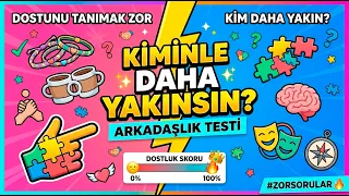 Gerçek Arkadaşlık Karakterin Ne? Verdiğin Cevaplar Her Şeyi Ortaya Çıkaracak!