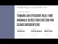 Toward an Efficient Real-Time Anomaly Detection System for Cloud Datacenters