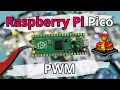 PWM on the Raspberry Pi Pico with MicroPython