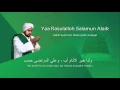 Download Lagu Lafadz Lirik Yaa Rasulalloh Salamun Alaik - Habib Syech
