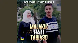 Download Malakik Hati Tabiaso MP3
