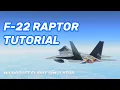 TopMachStudios F-22 Raptor Payware - Easy Tutorial