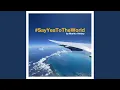 Download Lagu Say Yes to the World