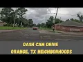 Dash Cam Drive Exploring the Neighborhoods of Orange TX
