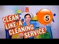 5 Easy Ways to Clean Like a Cleaning Service