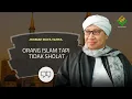 Orang Islam Tapi Tidak Sholat | Hikmah Buya Yahya