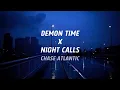 Download Lagu Chase Atlantic - DEMON TIME x NIGHT CALLS (Lyric Video)