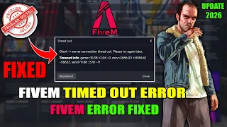 FiveM Connection Failled Error Server Connection Timed Out after 15 sec Timed Out Fixed 2026