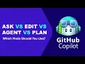 Copilot Ep 12 GitHub Copilot Modes Explained Ask vs Edit vs Agent vs Plan - Which Should You Use