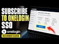 How to subscribe to OneLogin SSO - Beginner Guide