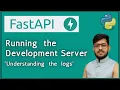 FastAPI Tutorial Understanding FastAPI Logs When Running the Dev Server Python FastAPI