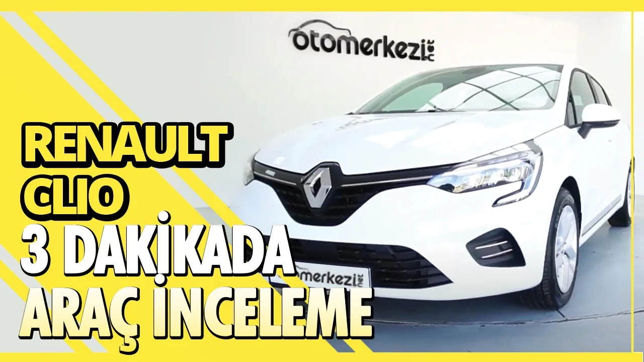 Renault Clio — 3 Dakikada Araç İnceleme