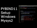 pybind11 Setup on Windows with Mysys2