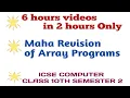 Maha Revision of Array Programs Icse class 10th Computer Examination