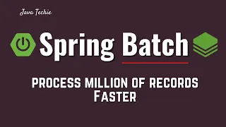 IQ Spring Batch for Beginners Process Million of Record Faster Using Spring Batch JavaTechie