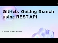 GitHub Getting Branch using REST API