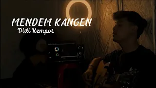 Download MENDEM KANGEN - Didi Kempot (Cover By Panjiahriff) Abot rasane nandang kangen ati MP3