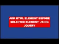 Add HTML Element Before Selected Element Using JQuery