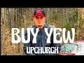 Download Lagu Upchurch - Buy Yew (Song)