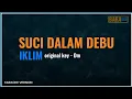 Download Lagu SUCI DALAM DEBU KARAOKE [ original key - D minor ] - IKLIM