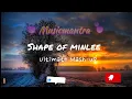 Download Lagu Shape of minLee - The Ultimate Mashup @EdSheeran #viral #tranding #romenticsong