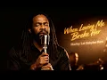 Download Lagu When Loving Me Broke Her (Full Album) | Acoustic Reggae Ballads | Marley Let Babylon Burn MP3