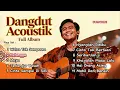 Lagu Cover Album Dangdut Versi Akustik
