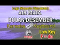 Download Lagu Karaoke AIR MATA BULAN DESEMBER-Gunawan // Lagu Pop Manado LOW KEY (versi Keyboar)