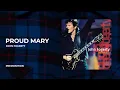 John Fogerty - Proud Mary (Live At Warner Bros. Studios, Burbank, CA / December 12-13, 1997)
