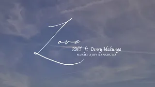 Download LOVE [Official Audio] // Rmt ft Densy Makunga // RSP Production MP3