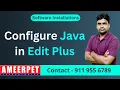 How to configure Java in Edit Plus Ameerpet Technologies By Srinivas