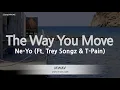Download Lagu Ne-Yo-The Way You Move (Ft. Trey Songz \u0026 T-Pain) (Karaoke Version)