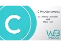 C Programming Creating C Libraries and Static LIBS