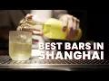 I Went To All The Best Bars In Shanghai