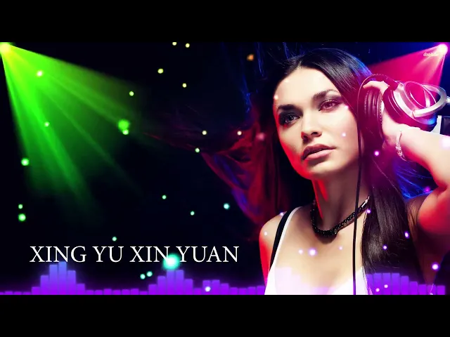 Download MP3 XING YU XIN YUAN  REMIX