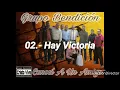 02.- Hay Victoria // Conocí A Un Amigó // Grupo Bendición