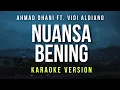 Download Lagu Nuansa Bening - Ahmad Dhani \u0026 Vidi Aldiano (Karaoke)