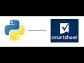 Python for Smartsheet - Working with Sheets