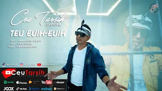 teu euih euih single terbaru ceu tarsih official music video 