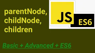 Parent ParentNode ChildNode Children JavaScript Hindi