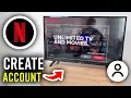 How To Create Netflix Account For Any Smart TV - Step By Step