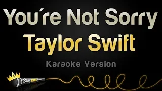 Download Taylor Swift - You're Not Sorry (Karaoke Version) MP3