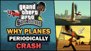 Why planes periodically crash in GTA San Andreas? - Feat. BadgerGoodger
