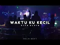 Download Lagu DJ WAKTU KU KECIL AKU GAK TAU YANG MUNGIL BREAKBEAT FULL BASS