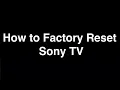 How to Factory Reset Sony Bravia TV - Fix it Now