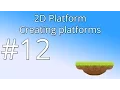 12 Unity 5 tutorial for beginners 2D Platformer - Creating platforms