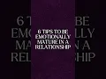 Lagu 6 Tips to be Emotionally Mature in a Relationship #relationship #shorts #viral #youtubeshorts